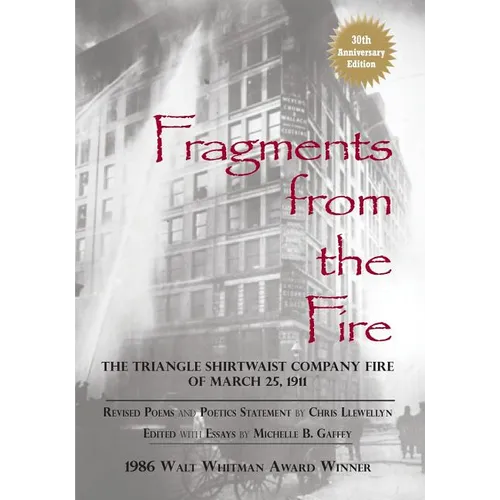 Fragments from the Fire: The Triangle Shirtwaist Company Fire of March 25, 1911