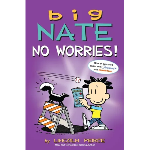 Big Nate: No Worries!: Two Books in One