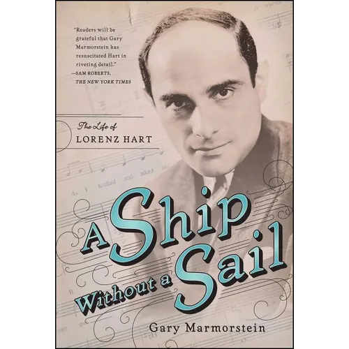 Ship Without a Sail: The Life of Lorenz Hart - Paperback