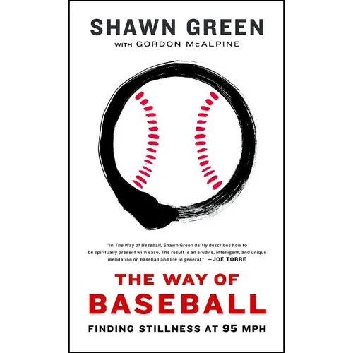 The Way of Baseball: Finding Stillness at 95 MPH - Paperback