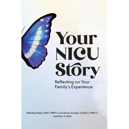 Your NICU Story: Reflecting on Your Family's Experience