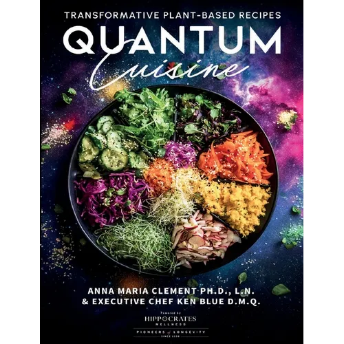 Quantum Cuisine-Transformative Plant-Based Recipes