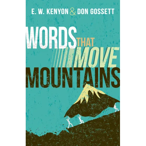 Words That Move Mountains