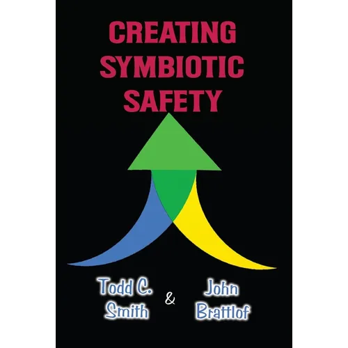 Creating Symbiotic Safety: Implementing a Thriving Safety Program in One Year
