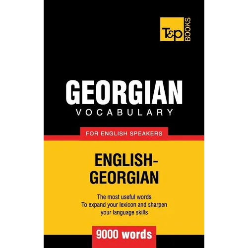 Georgian vocabulary for English speakers - 9000 words