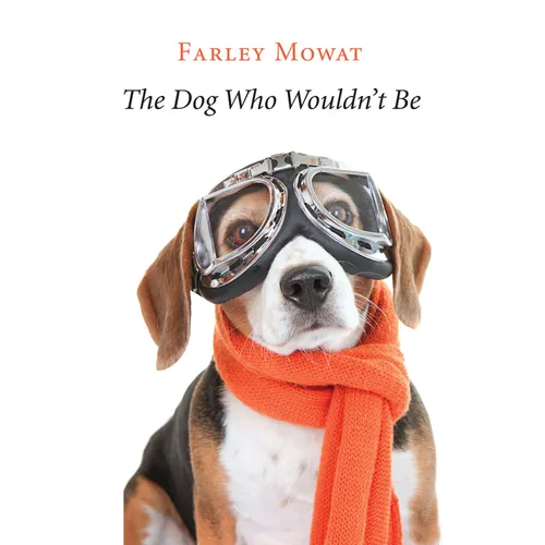 The Dog Who Wouldn't Be - Paperback