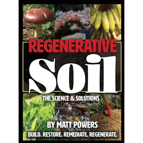 Regenerative Soil: The Science & Solutions - the 2nd Edition - Hardcover