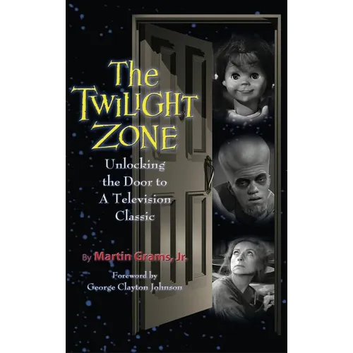 The Twilight Zone: Unlocking the Door to a Television Classic (hardback) - Hardcover