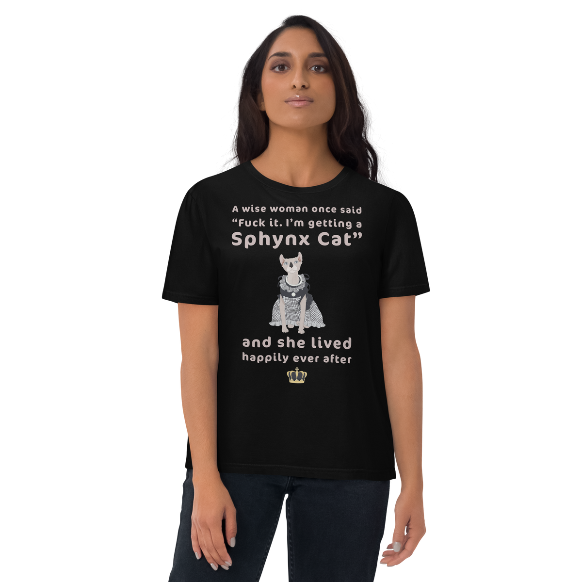 "FUCK IT - I'M GETTING A SPHYNX CAT" ECO TEE