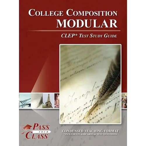 College Composition Modular CLEP Test Study Guide