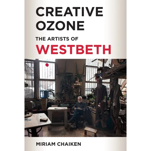 Creative Ozone: The Artists of Westbeth