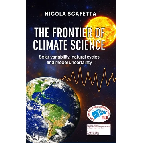 The Frontier of Climate Science: Solar variability, natural cycles and model uncertainty