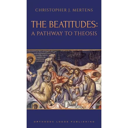The Beatitudes: A Pathway to Theosis