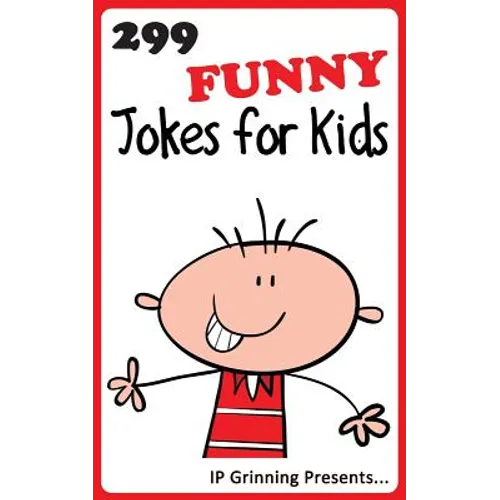 299 Funny Jokes for Kids: Joke Books for Kids