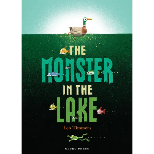 The Monster in the Lake - Hardcover