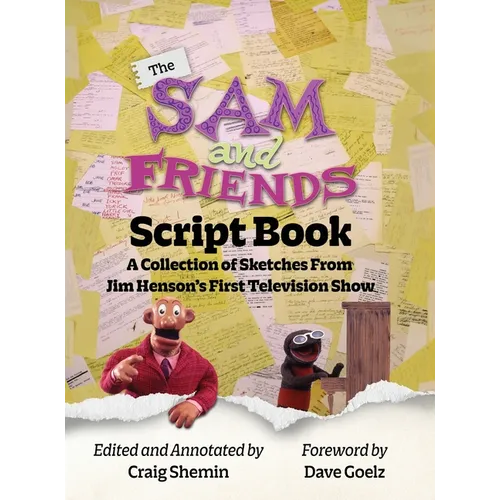 The Sam and Friends Script Book - A Collection of Sketches from Jim Henson's First Television Show