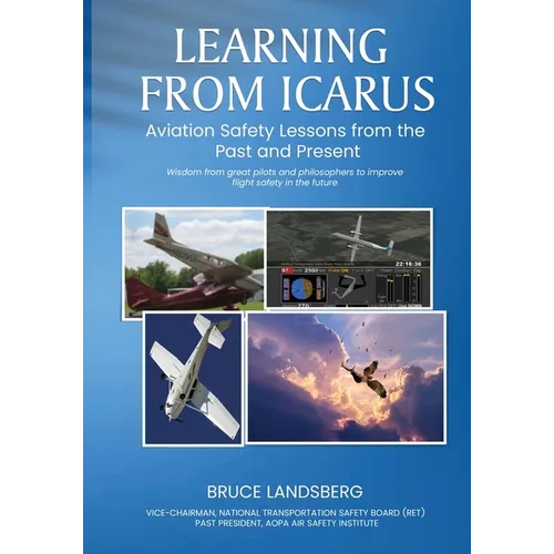 Learning From Icarus: Aviation Safety Lessons from the Past and Present