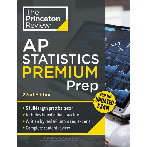 Princeton Review AP Statistics Premium Prep, 22nd Edition: 5 Practice Tests + Digital Practice Online + Content Review