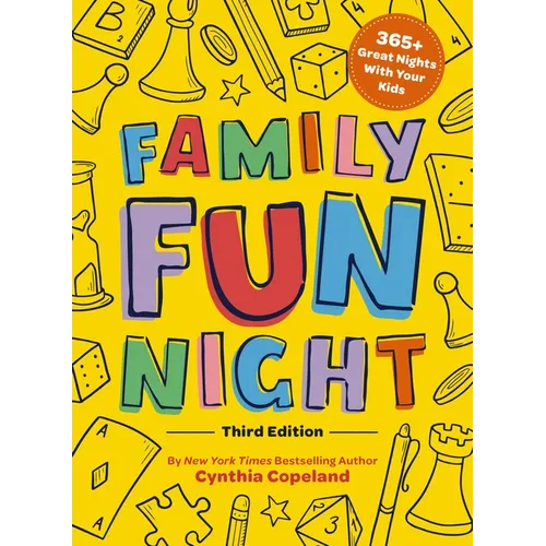 Family Fun Night: The Third Edition: 365+ Great Nights with Your Kids