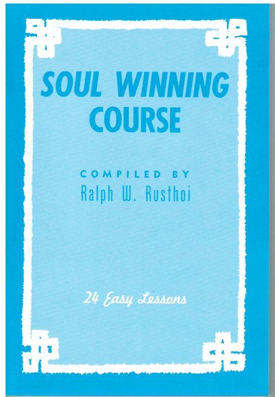 60013 SOUL WINNING COURSE  BY MRS RALPH W. RUSTHOI - KJV