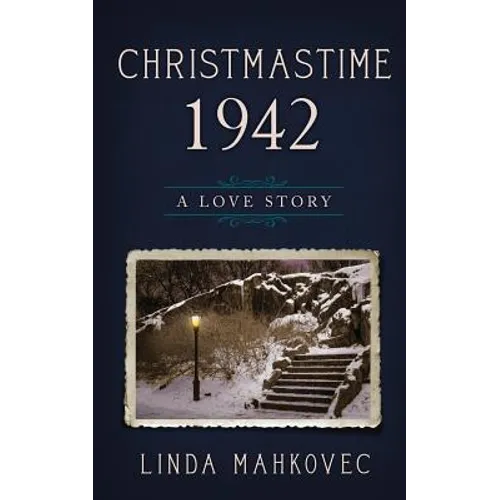 Christmastime 1942: A Love Story