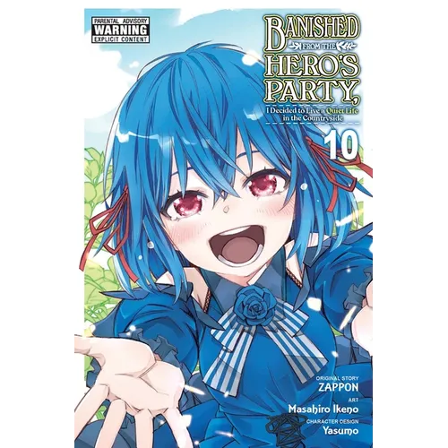 Banished from the Hero's Party, I Decided to Live a Quiet Life in the Countryside, Vol. 10 (Manga)