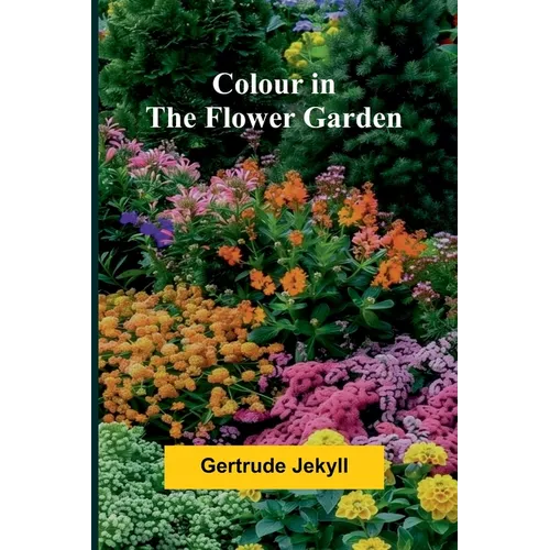 Colour In The Flower Garden