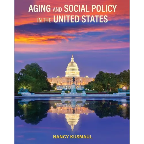 Aging and Social Policy in the United States