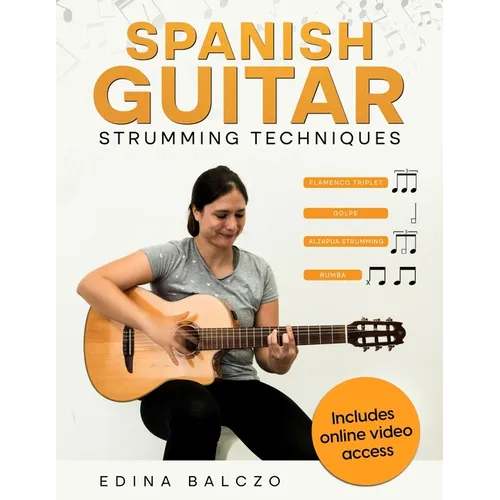Spanish Guitar Strumming Techniques