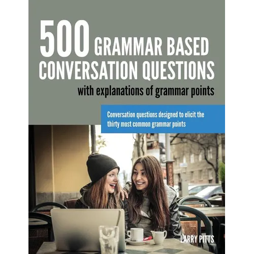 500 Grammar Based Conversation Questions