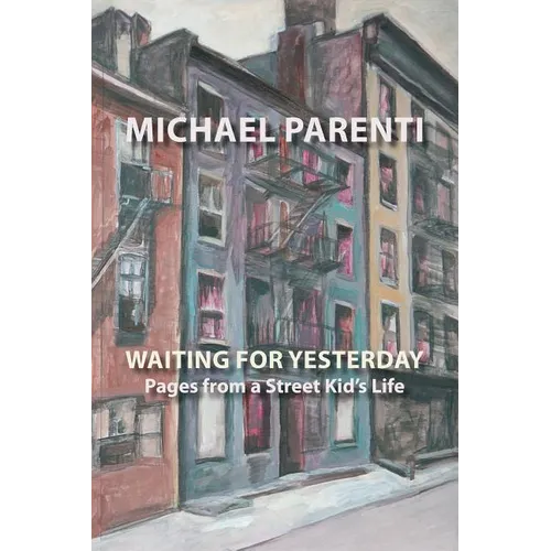 Waiting for Yesterday: Pages from a Street Kid's Life - Paperback