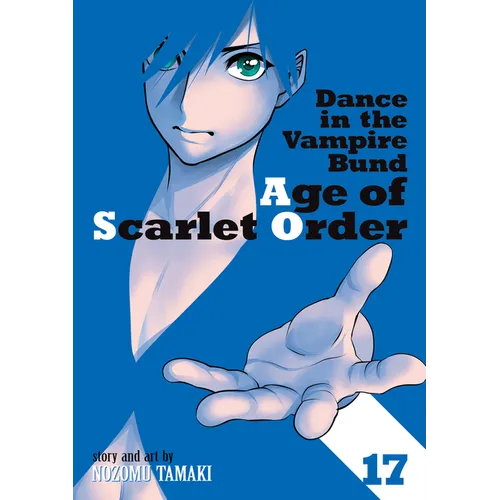 Dance in the Vampire Bund: Age of Scarlet Order Vol. 17