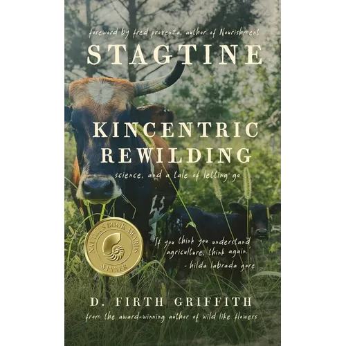 Stagtine: Kincentric Rewilding, Science, & A Tale of Letting Go