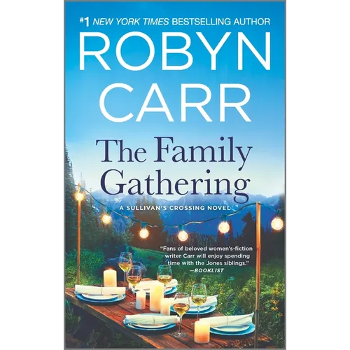 The Family Gathering: A Sullivan's Crossing Novel and the Inspiration for the Hit Netflix Show