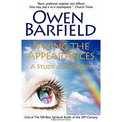 Saving the Appearances: A Study in Idolatry