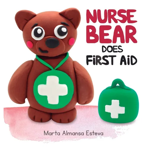 Nurse Bear Does First Aid