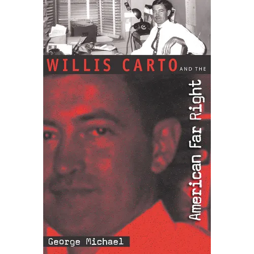 Willis Carto and the American Far Right