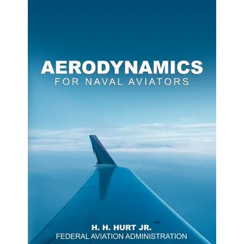 Aerodynamics for Naval Aviators
