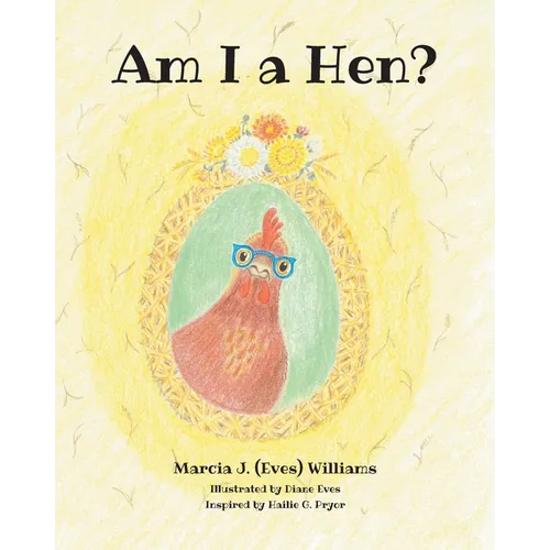 Am I a Hen?