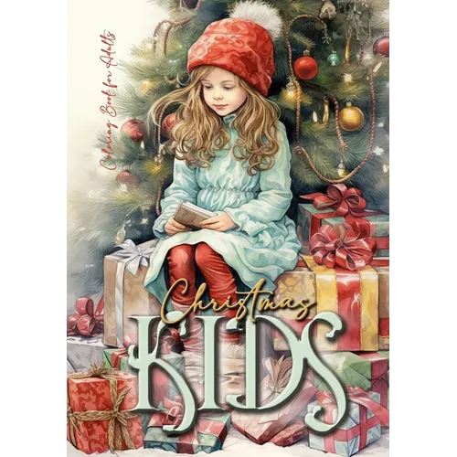 Christmas Kids Coloring Book for Adults: Christmas Children Coloring Book for adults grayscale christmas day Coloring Book adults christmas grayscale