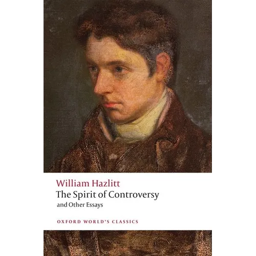 The Spirit of Controversy: And Other Essays