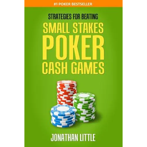 Strategies for Beating Small Stakes Poker Cash Games
