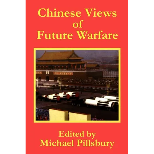 Chinese Views of Future Warfare