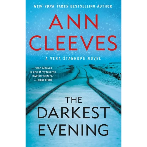 The Darkest Evening: A Vera Stanhope Novel