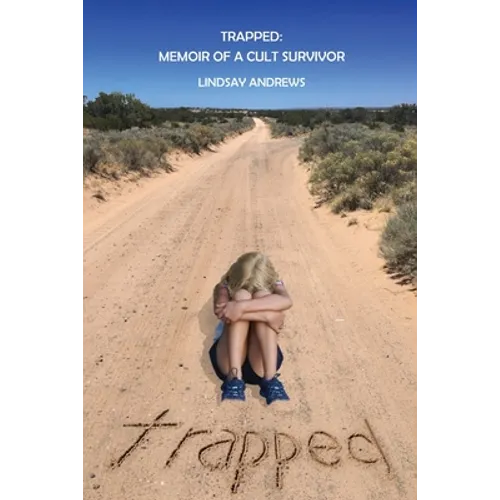 Trapped, Memoir of a Cult Survivor