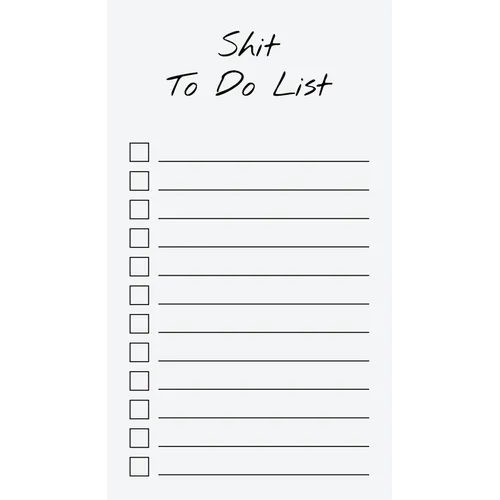 To Do List Notepad: Shit To Do List, Checklist, Task Planner for Grocery Shopping, Planning, Organizing (Funny Quotes) - Paperback