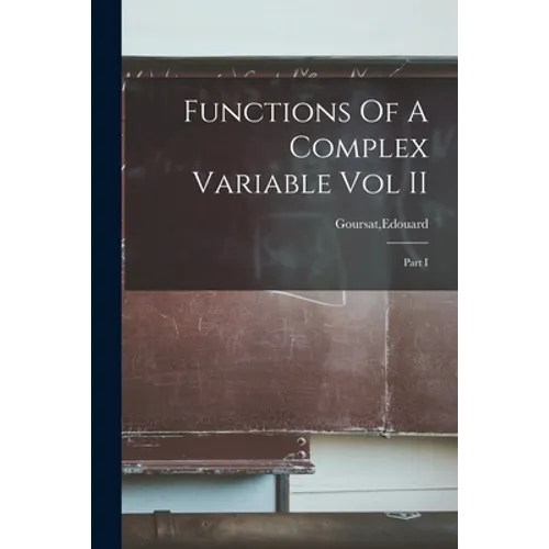 Functions Of A Complex Variable Vol II