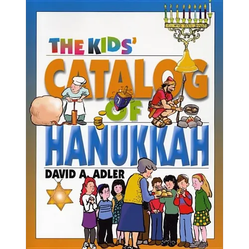 The Kids' Catalog of Hanukkah