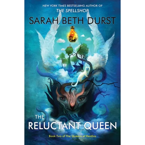 The Reluctant Queen: Book Two of the Queens of Renthia