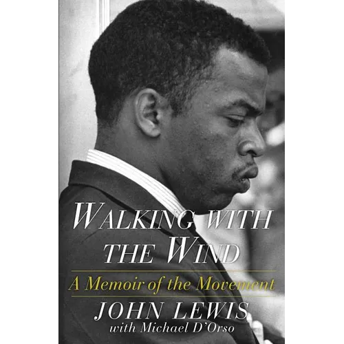 Walking with the Wind: A Memoir of the Movement - Paperback